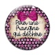Cabochon Verre - pour une frangine qui déchire