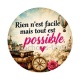 rien n'est facile mais tout est possible