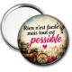 Miroir de poche - rien n'est facile mais tout est possible