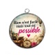 Pendentif Cabochon Argent - rien n'est facile mais tout est possible