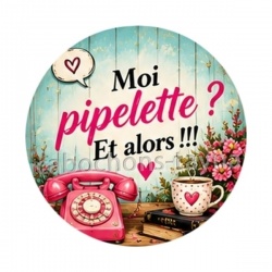 moi pipelette Et alors