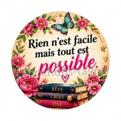 rien n'est facile mais tout est possible