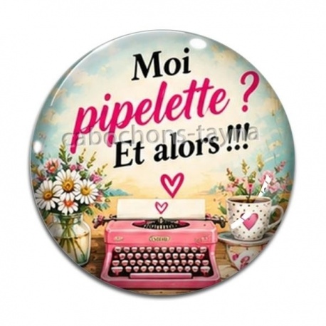 Cabochon Verre - moi pipelette et alors