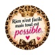 rien n'est facile mais tout est possible