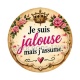 je suis jalouse mais j'assume