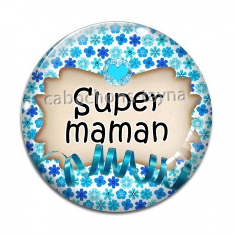 Cabochon Verre - super maman