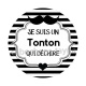 je suis un tonton qui déchire