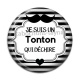Cabochon Résine - je suis un tonton qui déchire