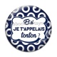 Cabochon Verre - et si je t'appelais tonton