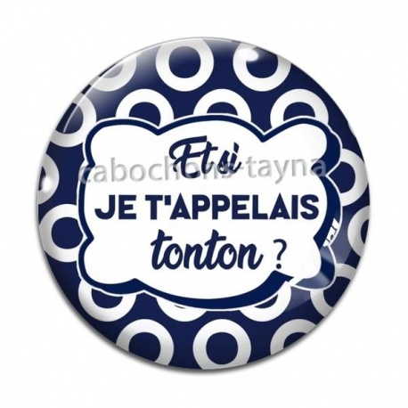 Cabochon Verre - et si je t'appelais tonton