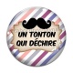 Cabochon Verre - un tonton qui déchire