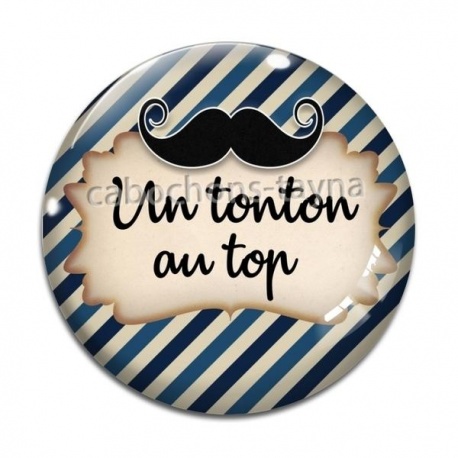 Cabochon Verre - un tonton au top