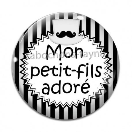 Cabochon Verre - mon petit fils adoré