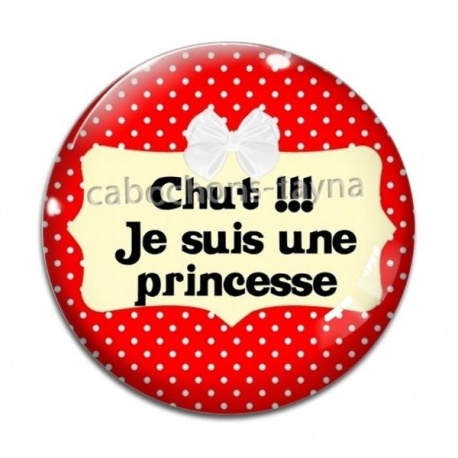 Cabochon Verre - chut je suis une princesse