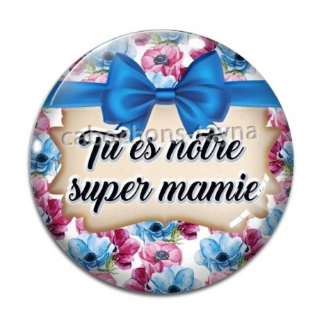 Cabochon Verre - tu es une super mamie