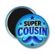 Magnet's - super cousin