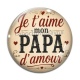 Cabochon Verre - je t'aime mon papa d'amour
