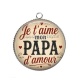 Pendentif Cabochon Argent - je t'aime mon papa d'amour