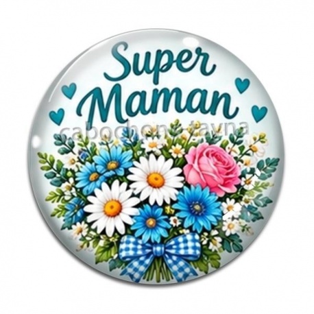Cabochon Verre - super maman-Maman je t'aime- Cabochon verre ou résine, magnet, miroir