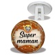 Trépied - Super maman- Cabochon verre ou résine, magnet, miroir, porte clés
