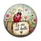 Cabochon Résine - La vie est belle- Cabochon verre ou résine