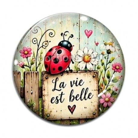 Cabochon Verre - La vie est belle- Cabochon verre ou résine