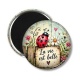 Magnet's - La vie est belle- Cabochon verre ou résine