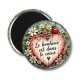 Magnet's - Le bonheur est dans le coeur- Cabochon verre ou résine