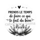 prends le temps de faire ce qui te fait du bien, Cabochon verre ou résine