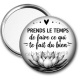 Miroir de poche - prends le temps de faire ce qui te fait du bien, Cabochon verre ou résine
