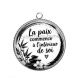 Pendentif Cabochon Argent - la paix commence à l'intérieur de soi- Cabochon verre ou résine