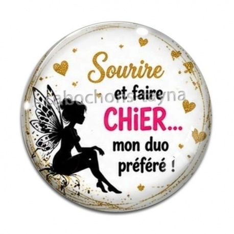 Cabochon Verre - sourire et faire chier mon duo préféré- cabochon verre ou résine, miroirs, porte clés