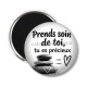 Magnet's - prends soin de toi tu es précieux, citation proverbe