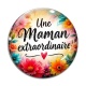 Cabochon Verre - une maman extraordinaire- cabochon verre ou résine, miroirs, porte clés