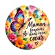Maman toujours dans mon coeur- cabochon verre ou résine, miroirs, porte clés