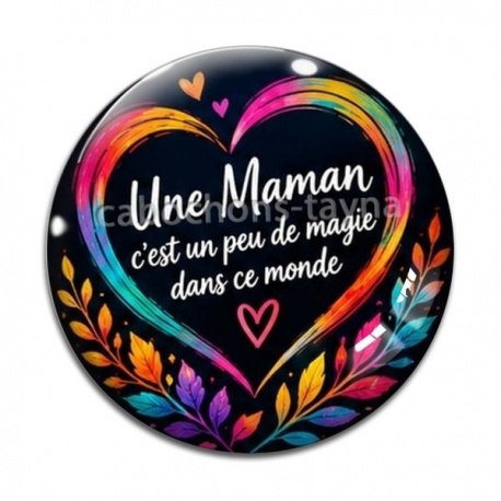 Cabochon Verre - une maman c'est un peu de magie dabs ce monde