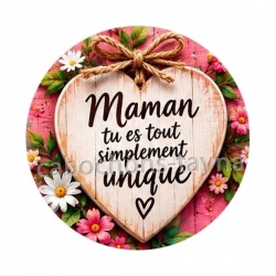 maman tu es tout simplement unique