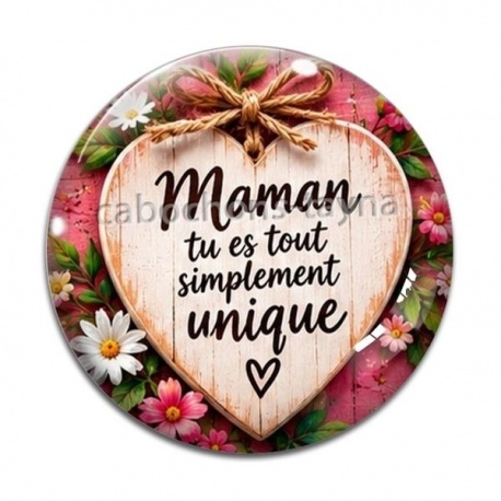 Cabochon Verre - maman tu es tout simplement unique