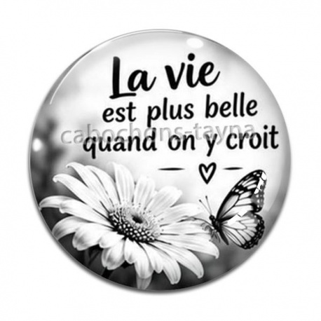 Cabochon Verre - la vie est plus quand tu y croit
