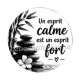 Citation- un esprit calme est un esprit fort