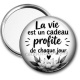 Miroir de poche -  Citation- la vie est un cadeau profite de chaque jour