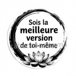 citation- sois la meilleure version de toi même