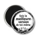Magnet's - citation- sois la meilleure version de toi même
