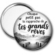 Miroir de poche - chaque petit pas te rapproche de tes grands rêves