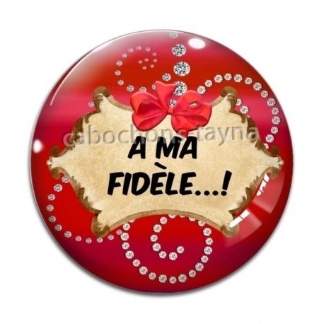 Cabochon Verre - a ma fidéle