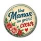 Cabochon Résine - une maman au grand coeur- cabochon verre ou résine, miroirs, porte clés