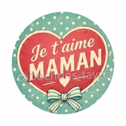 Je t'aime maman cabochon verre ou résine, miroirs, magnet
