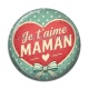 Cabochon Résine - Je t'aime maman cabochon verre ou résine, miroirs, magnet