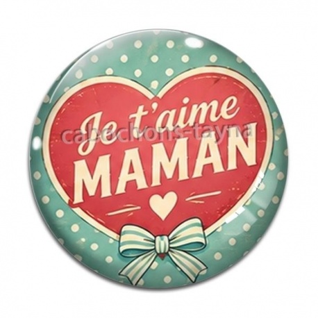 Cabochon Verre - Je t'aime maman cabochon verre ou résine, miroirs, magnet