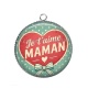 Pendentif Cabochon Argent - Je t'aime maman cabochon verre ou résine, miroirs, magnet